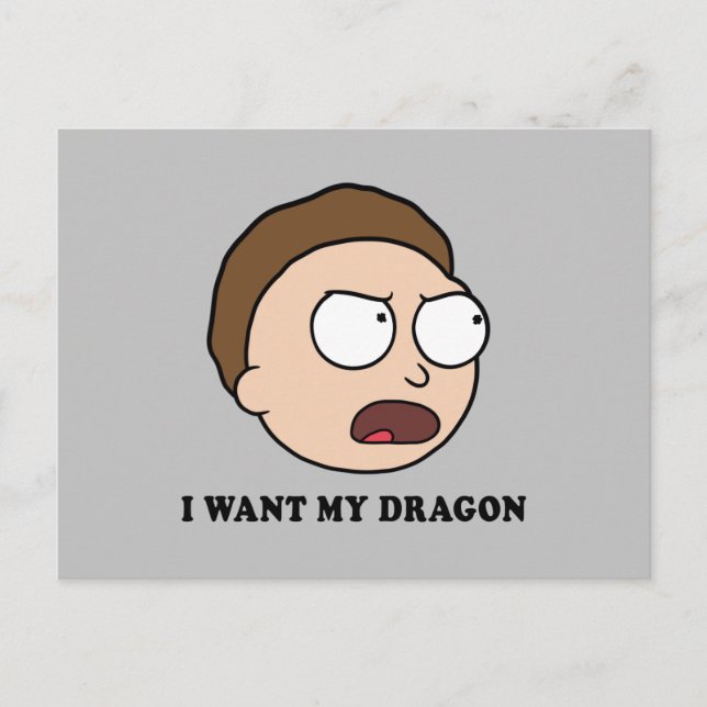 RICK OCH MORTY™ | Jag vill ha min drake Inbjudan Vykort (Framsida)