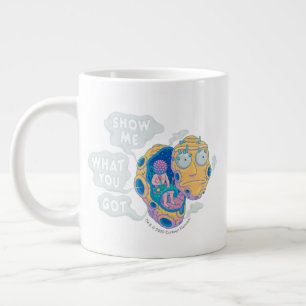 RICK OCH MORTY™ VISA VAD DU HAR JUMBO MUGG