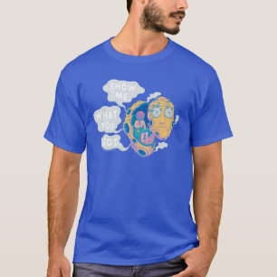 RICK OCH MORTY™   VISA VAD DU HAR T SHIRT