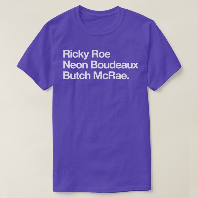 Ricky Roe Neon Boudeaux Butch McRae T Shirt (Design framsida)