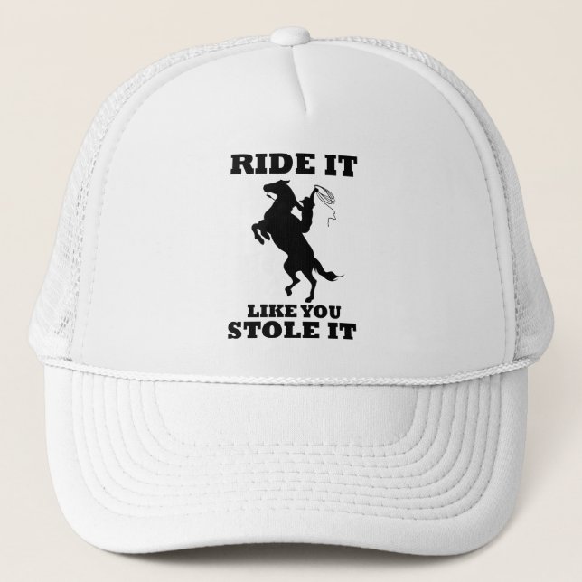 Rid Det Som Om Du Stulit Det Present Till Hästantu Keps (Framsida)