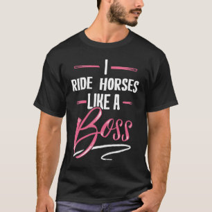 RID HÄSTAR Som En Chef Dam Chef Tjej Kraft T Shirt