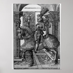 Rid- porträtt av Maximilian mig c.1508 Poster