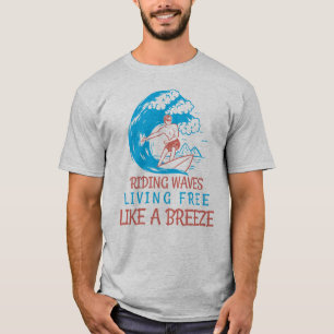 Rida Vågar, leva gratis, som en Surfa med bröst li T Shirt