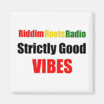 Riddim Roots Radio Strict Good Vibes Magnet