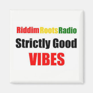 Riddim Roots Radio Strict Good Vibes Magnet