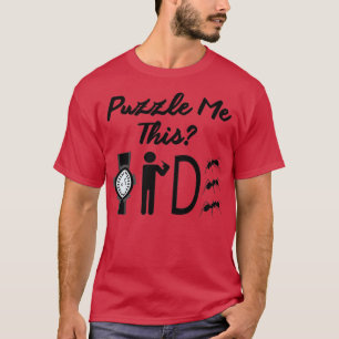 Riddle Watch Me Dance Underbar Conversation Starte T Shirt