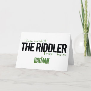 Riddler - jag vet vad jag måste bli kort