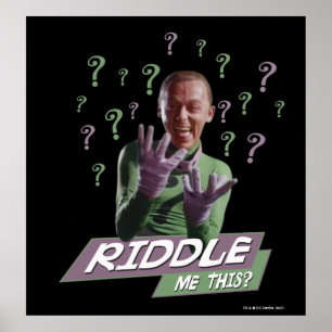 Riddler - Riddle Me this Poster