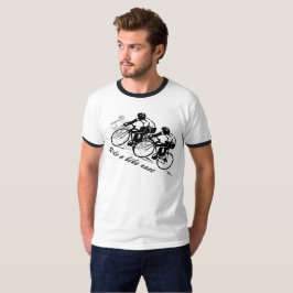 ride a Bike Race T Shirt