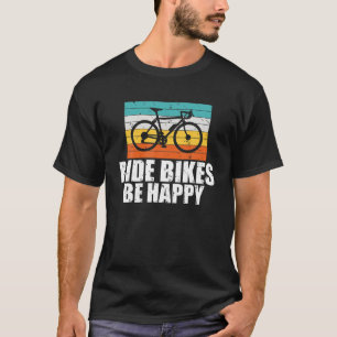 Ride Bikes be Lycklig Biking Bike Bicycle T Shirt