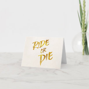 Ride eller Die Guld Faux Foil Metallic Motivationa Kort