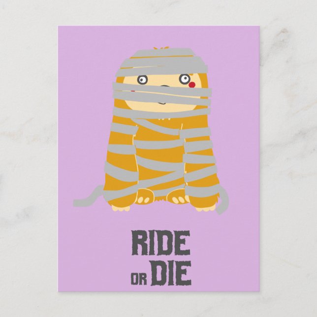 Ride eller Die Mummy Sloth Halloween Vykort (Framsida)
