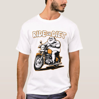 Ride eller Diet T Shirt