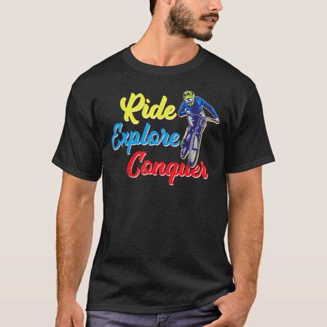 Ride Explore Conquer Mountain Biker E Bike Offroad T Shirt (Framsida)