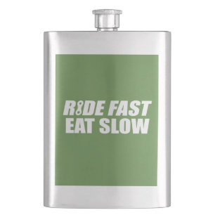 Ride Fast Eat Slow Fickplunta