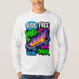 "Ride Free - Graffiti Stil Skateboard Design" T Shirt
