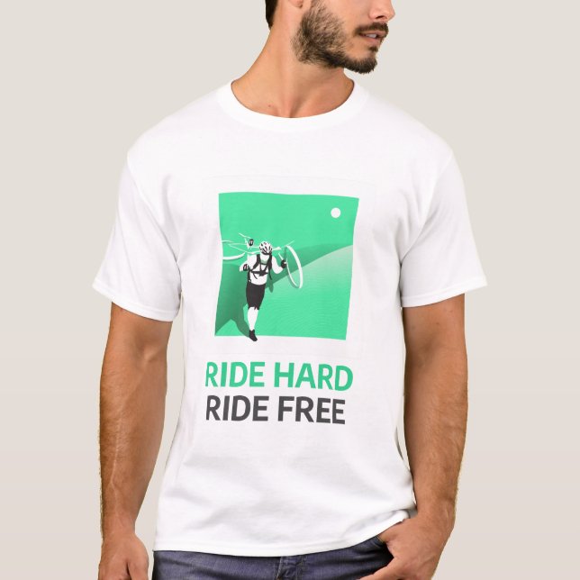 RIDE HARD, RIDE FREE CYCLING T SHIRT (Framsida)