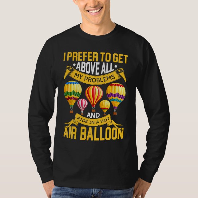 Ride In Hot Air Balloon Riding Balloons Expert Rid T Shirt (Framsida)