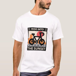 Ride in till Sunset T Shirt