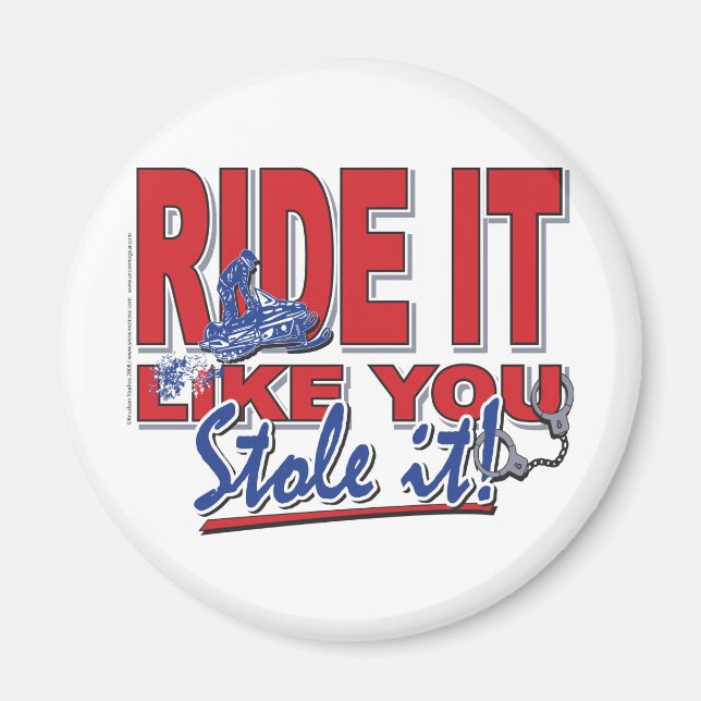 Ride-it-lik-du-stal-it-[ Magnet (Framsidan)