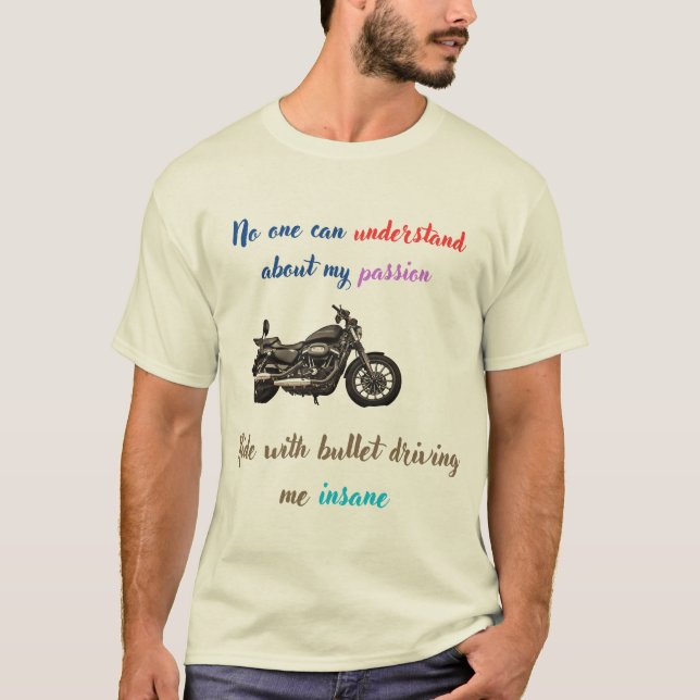 Ride med Bullet,Köra mig Inansenligt fet födelseda T Shirt (Framsida)