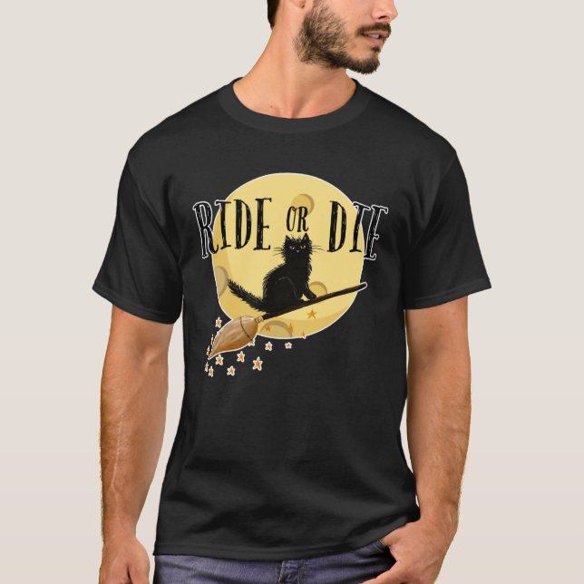 Ride Or Die Black Cat Witch Broom Full Moon Hallow T Shirt (Framsida)