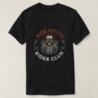 Ride or die Rider club unique designe  T Shirt