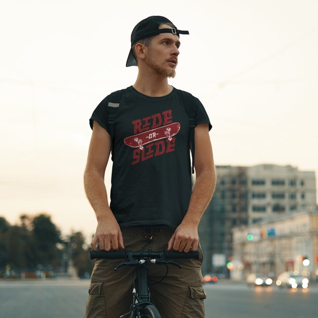 Ride or Slide Skateboard Streetwear Graphic Tee (Skapare uppladdad)