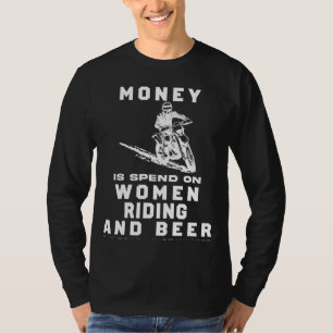 Ride & Revelry! Lustigt nog så mycket pengar jag h T Shirt