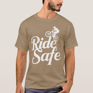 RIDE SAFE friend T Shirt