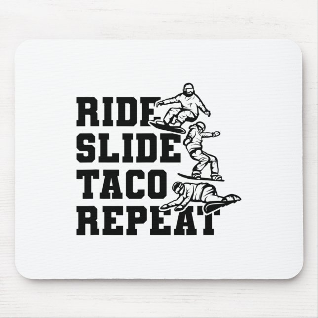 Ride Slide Taco Repeat Snowboarder Snowboarder Musmatta (Framsidan)