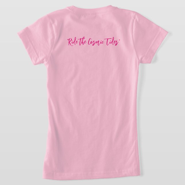 "Ride the Cosmic Tides" T Shirt (Laydown Baksida)