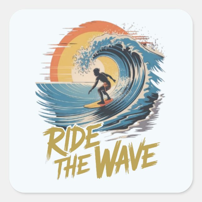 Ride the Wave Fyrkantigt Klistermärke (Framsida)