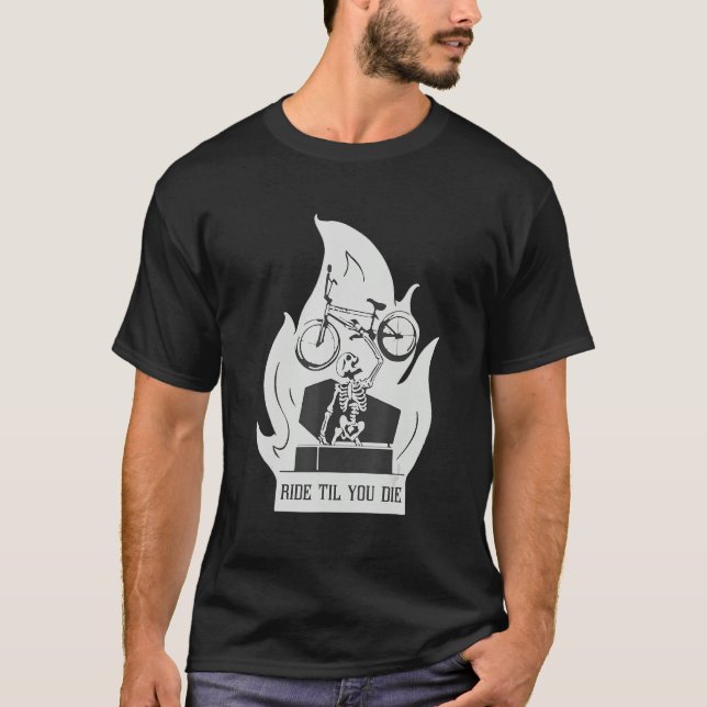 Ride Til Du Die Skeleton Biking Bicycle BMX Stunt T Shirt (Framsida)