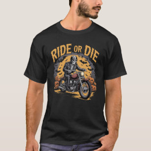 Ride Till I Die - Skeleton Biker Halloween T-Shirt