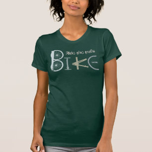 Ride Trails Mountain Bike Quote Sport Cycling Tee Shirt