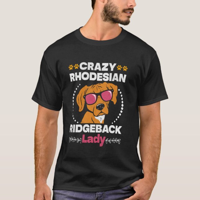 RidgebackCRAZY RHODESIAN RIDGEBACK DAM Hund Mamma T Shirt (Framsida)