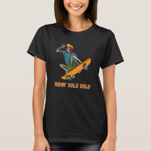 "ridin" Solo Dolo Skateboarder Skeleton III T Shirt