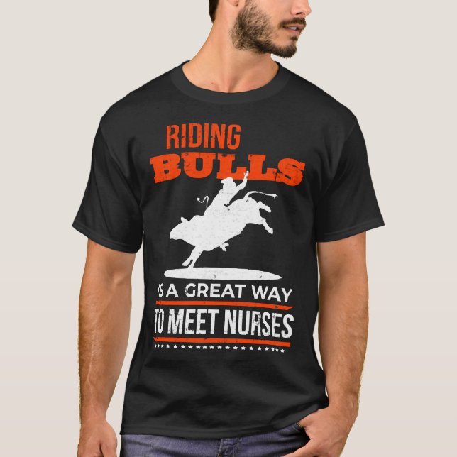 Riding Bulls är ett Underbart sätt att träffa sjuk T Shirt (Framsida)