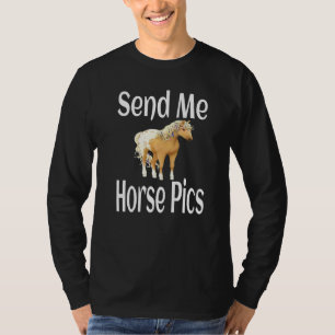 Ridsport Hästryttare Skicka mig hästbilder Häst T Shirt