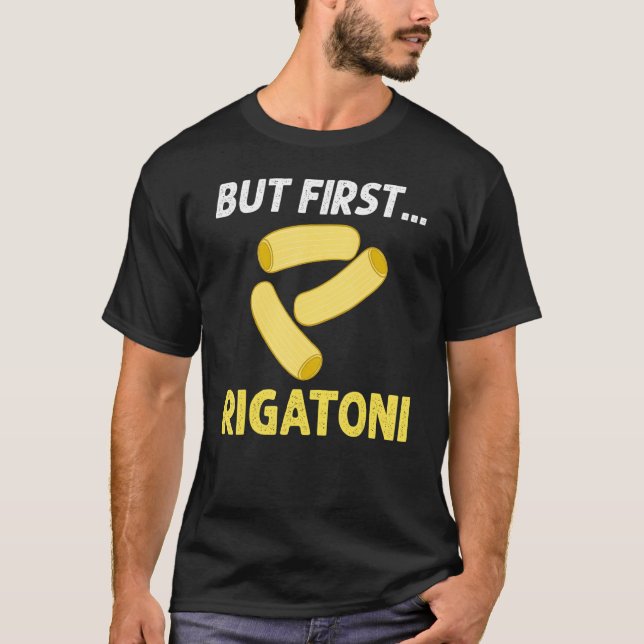 Rigatoni Pasta Noodles Recipes Italienska Sauce Ma T Shirt (Framsida)