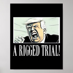 Riggad rättegång!! Trump 2024 Maga Sarcastic Polit Poster