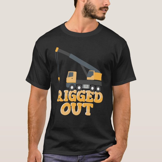 Rigged out Crane Operator Construction Worker T Shirt (Framsida)