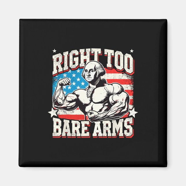 Right To Bare Arms George Washington Bodybuilder G Magnet (Framsidan)