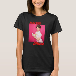 Right wing Extremist Right wing Extremism Waitress T Shirt