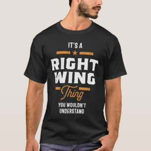 Right wing Sak skulle du inte förstå T Shirt