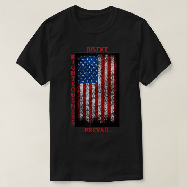 Righteness Justice Prevail Patriotic T Shirt (Design framsida)