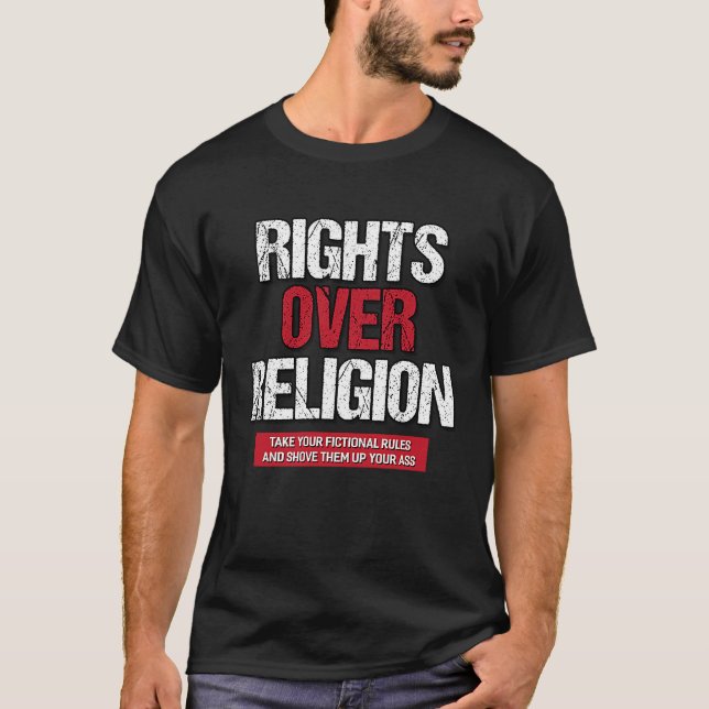 Rights Over Religion  Athiest Agnostic Statement T Shirt (Framsida)