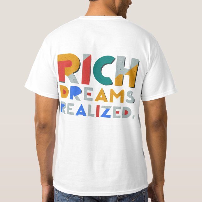 "Rik Dreams Realized." T Shirt (Baksida)